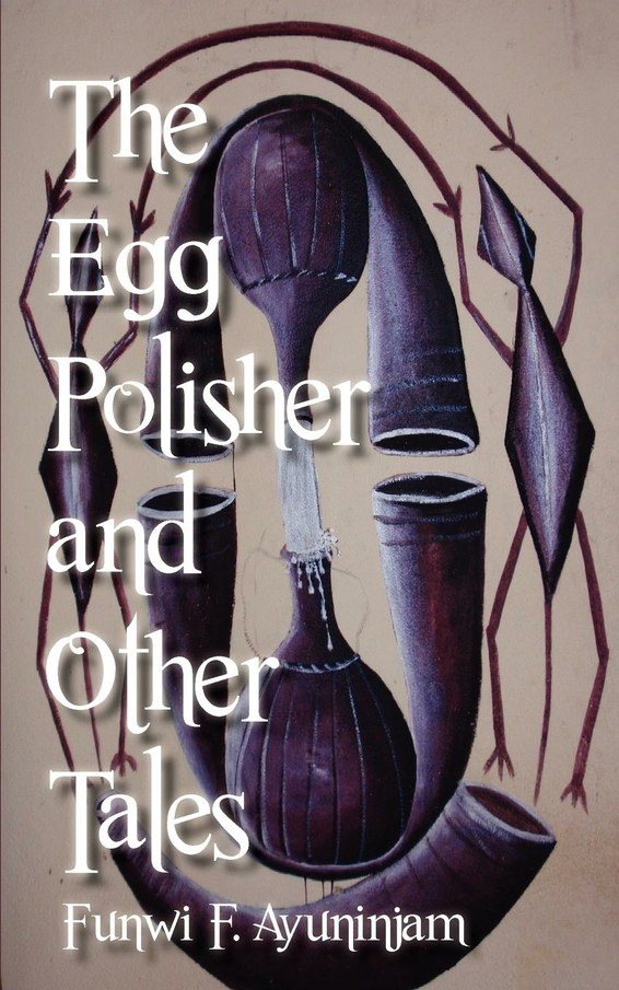 The Egg Polisher and Other Tales