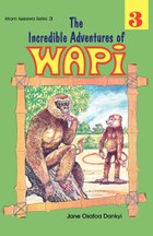 The Incredible Adventures of Wapi. Book 3