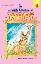 The Incredible Adventures of Wapi. Book 4