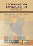 The Integrated East African Financial System: Is it Feasible?