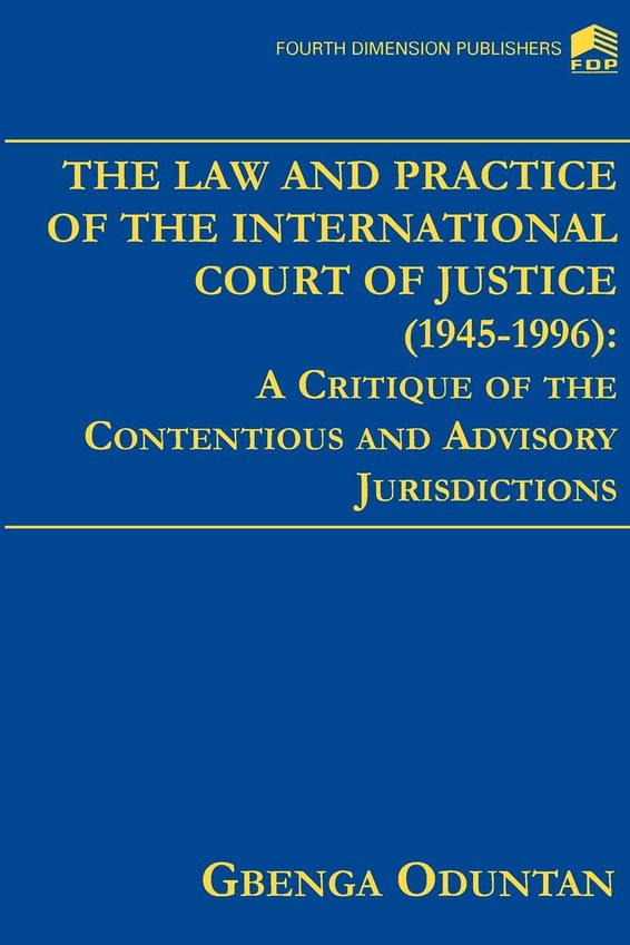 The Law and Practice of The International Court of Justice 1945-1996