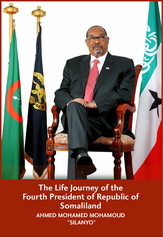 The Life Journey of the Fourth President of Republic of Somaliland