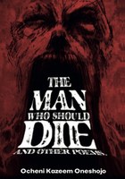 The Man who should die and other poems