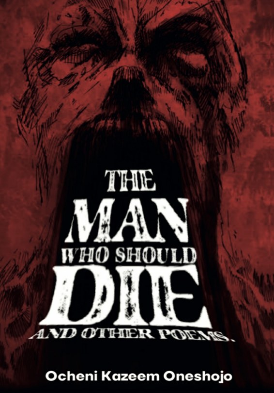 The Man who should die and other poems