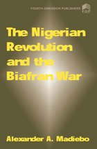 The Nigerian Revolution and the Biafran War