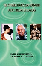 The Nyerere Legacy and Economic Policy Making in Tanzania