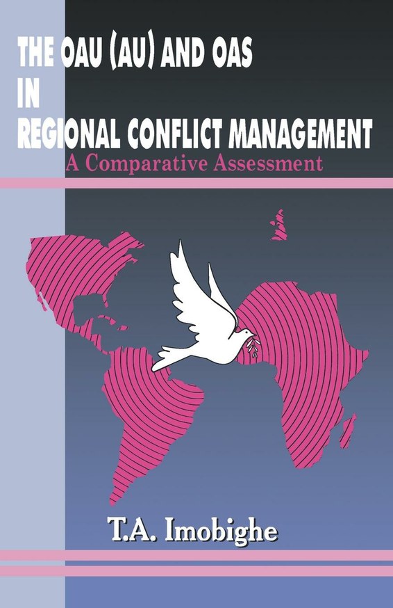The OAU (AU) and OAS in Regional Conflict Management