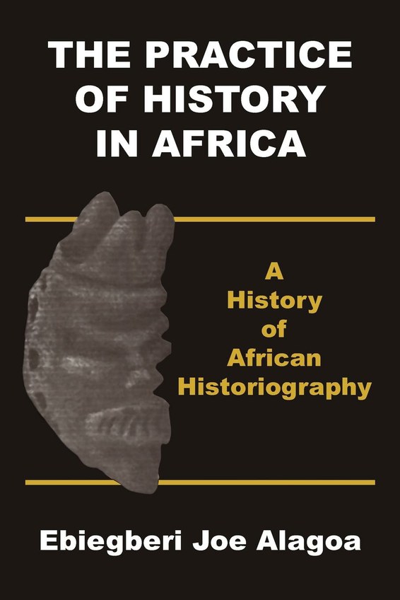 The Practice of History in Africa