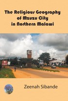 The Religious Geography of Mzuzu City in Northern Malawi