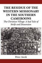 The Residue of the Western Missionary in the Southern Cameroons