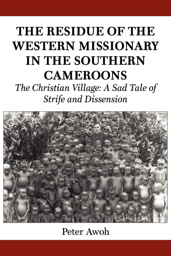 The Residue of the Western Missionary in the Southern Cameroons