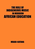 The Role of Indigeneous Music in Modern African Education