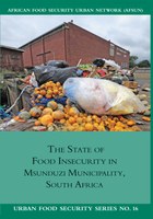 The State of Food Insecurity in Msunduzi Municipality, South Africa