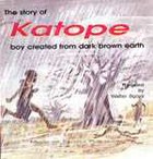 The Story of Katope Boy Created from Dark Brown Earth
