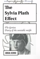 The Sylvia Plath Effect