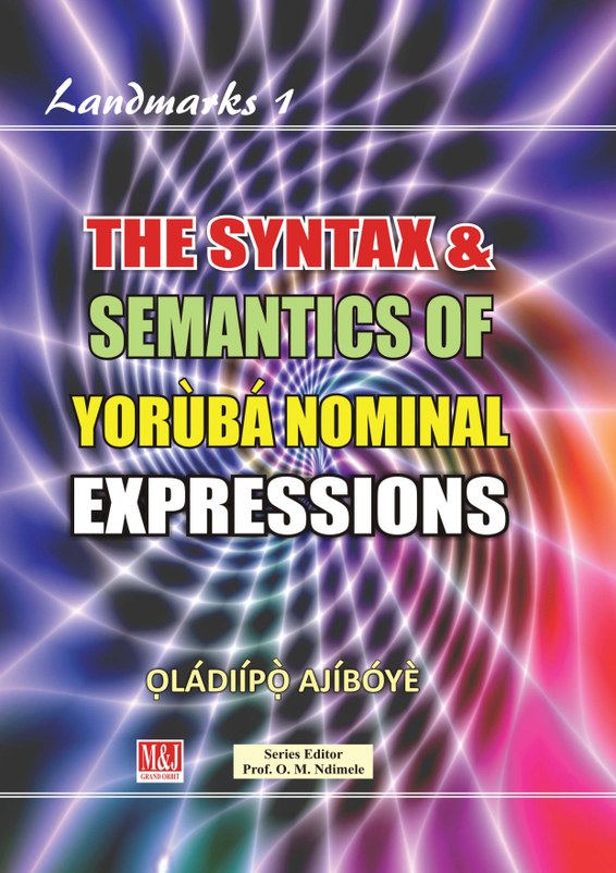 The Syntax & Semantics of Yorùbá Nominal Expressions