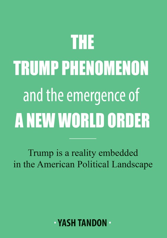 The Trump Phenomenon and the emergence of a New World Order