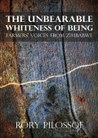 The Unbearable Whiteness of Being