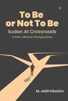 To Be or Not To Be: Sudan at Crossroads