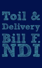 Toil and Delivery