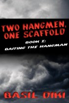 Two Hangmen, One Scaffold Book I