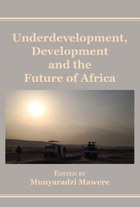 Underdevelopment, Development and the Future of Africa