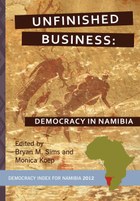 Unfinished Business: Democracy in Namibia