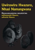 Uwiruwiru Hwazuro, Nhasi Namangwana