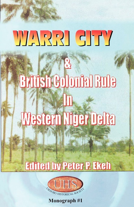 Warri City & British Colonial Rule in Western Niger Delta