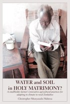 Water and Soil in Holy Matrimony?