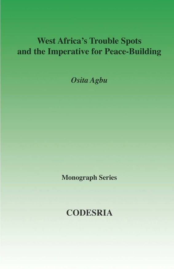 West Africa's Trouble Spots and the Imperative for Peace-Building