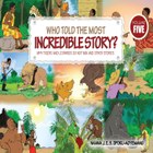 Who Told the Most Incredible Story: Vol 5