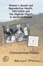 Women's Sexual and Reproductive Health, HIV/AIDS and the Anglican Church in Southern Malawi