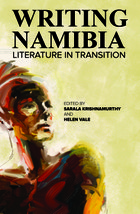 Writing Namibia: Literature in Transition